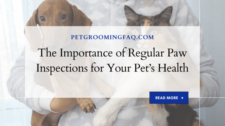 The Importance yKYf of Regular yKYf Paw Inspections yKYf for Your yKYf Pet's Health