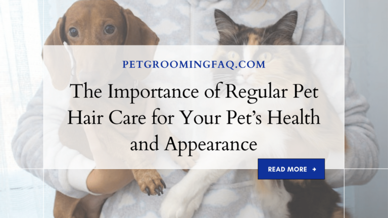 The Importance yKYf of Regular yKYf Pet Hair yKYf Care for yKYf Your Pet's yKYf Health and yKYf Appearance